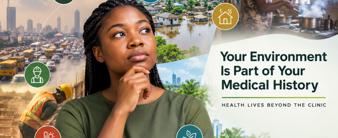 Your Environment Is Part of Your Medical History